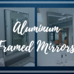 Aluminum Framed Mirrors